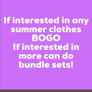 BOGO summer clothes!!!